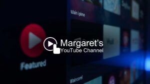 case study margaret youtuber