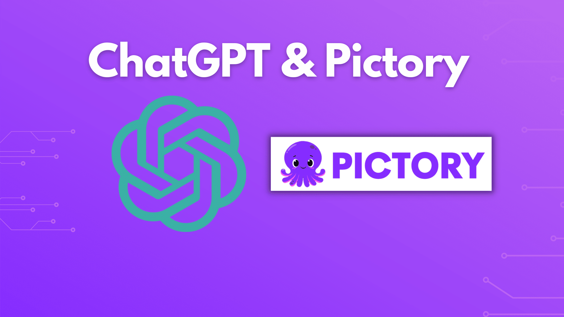 ChatGPT And Pictory 