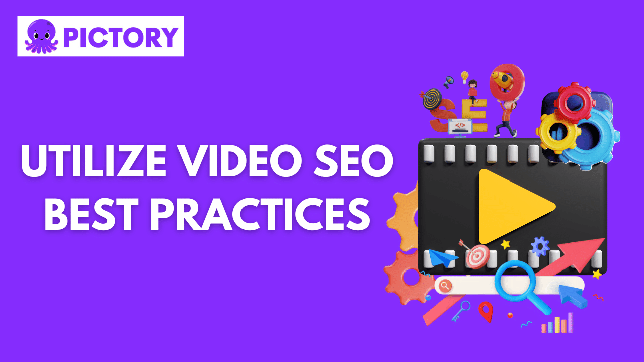 Utilize Video SEO Best Practices