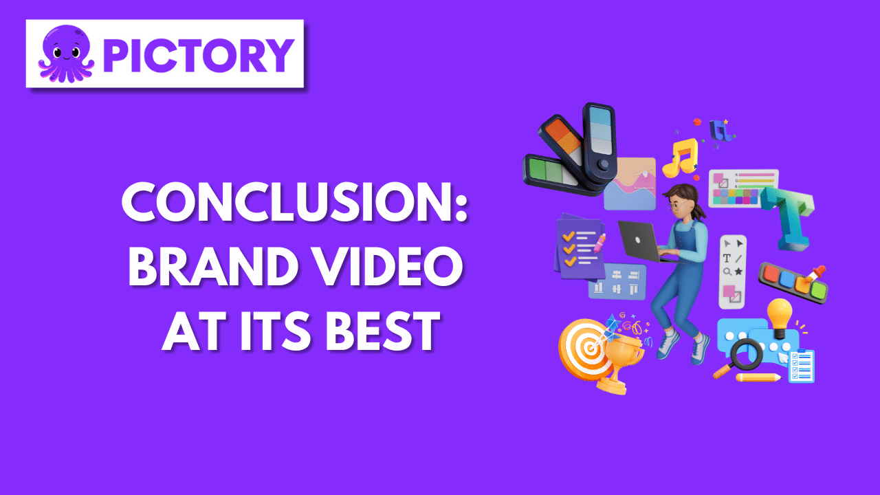 Conclusion: Brand Video at Its Best