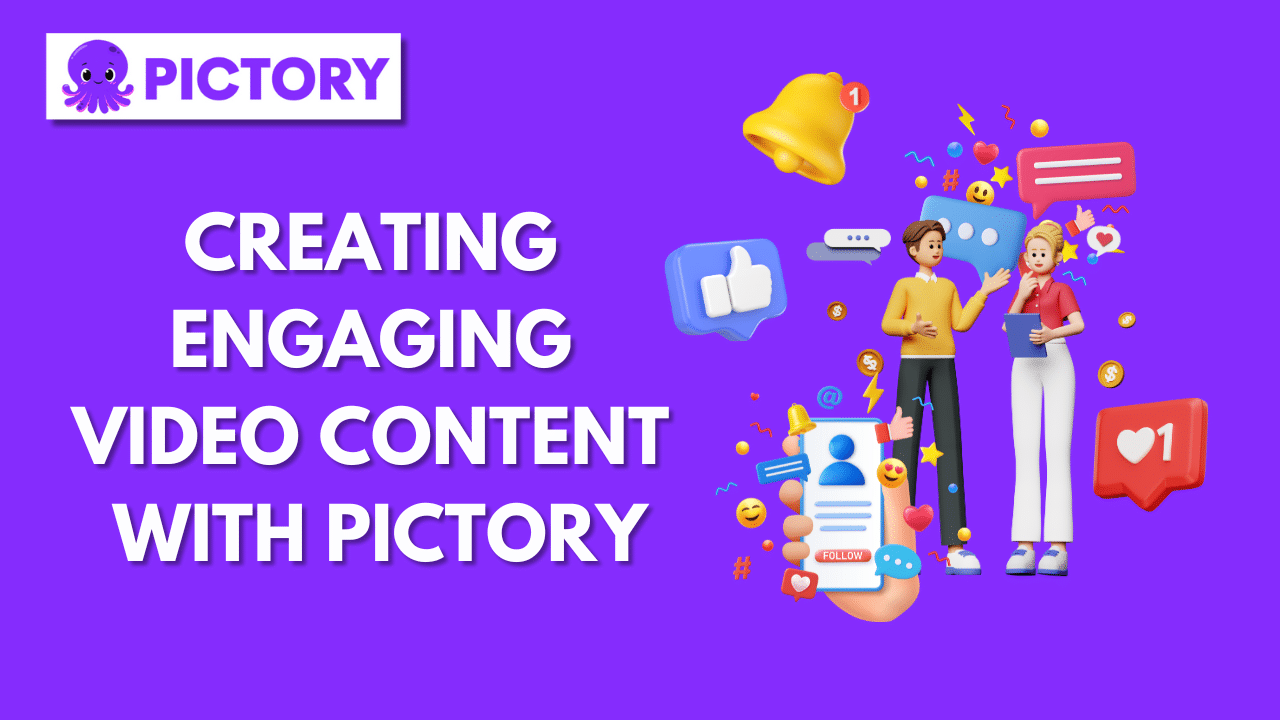 Creating Engaging Video Content with Pictory