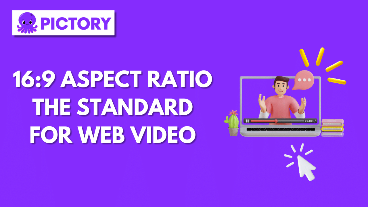 16:9 Aspect Ratio: The Standard for Web Video
