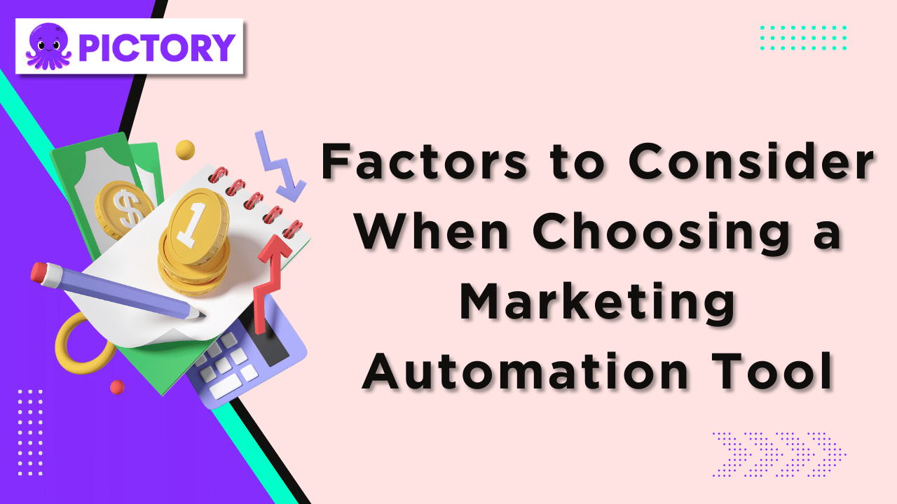 Factors to Consider When Choosing a Marketing Automation Tool