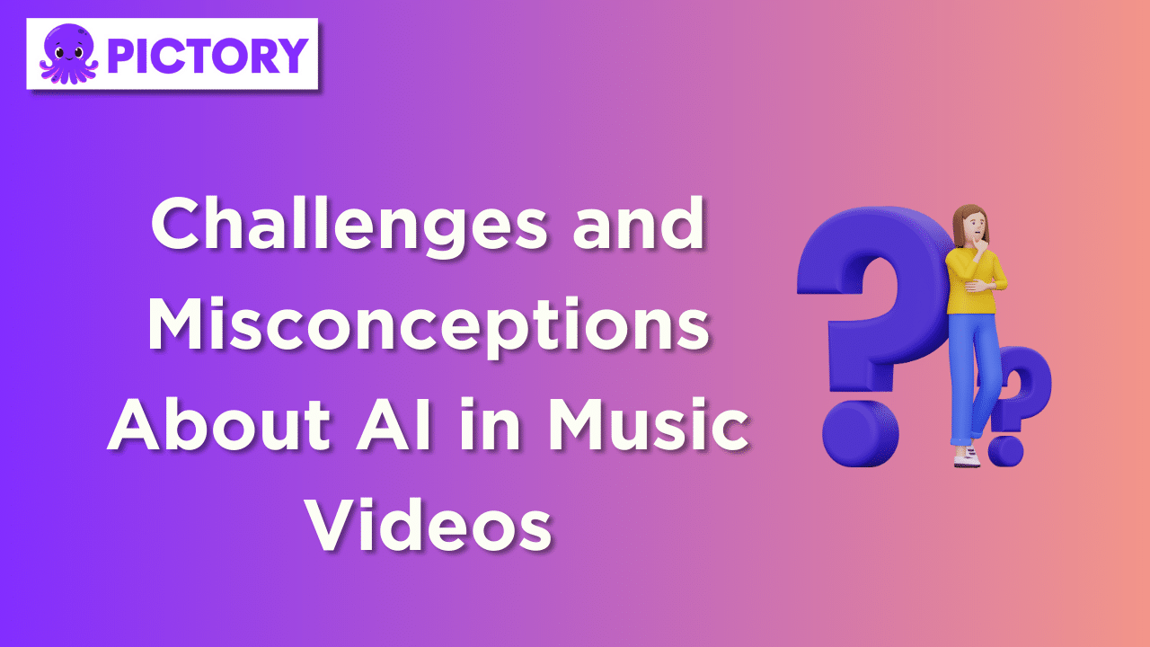 Challenges and Misconceptions About AI in Music Videos