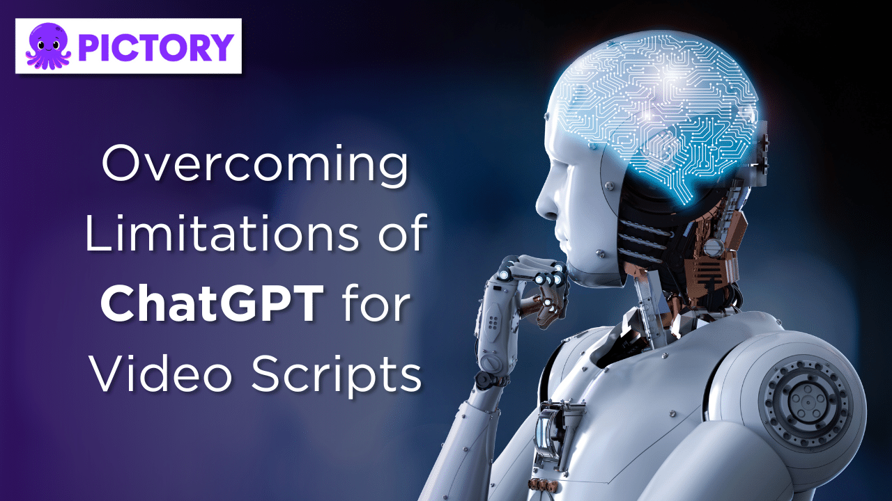 Overcoming Limitations of ChatGPT for Video Scripts