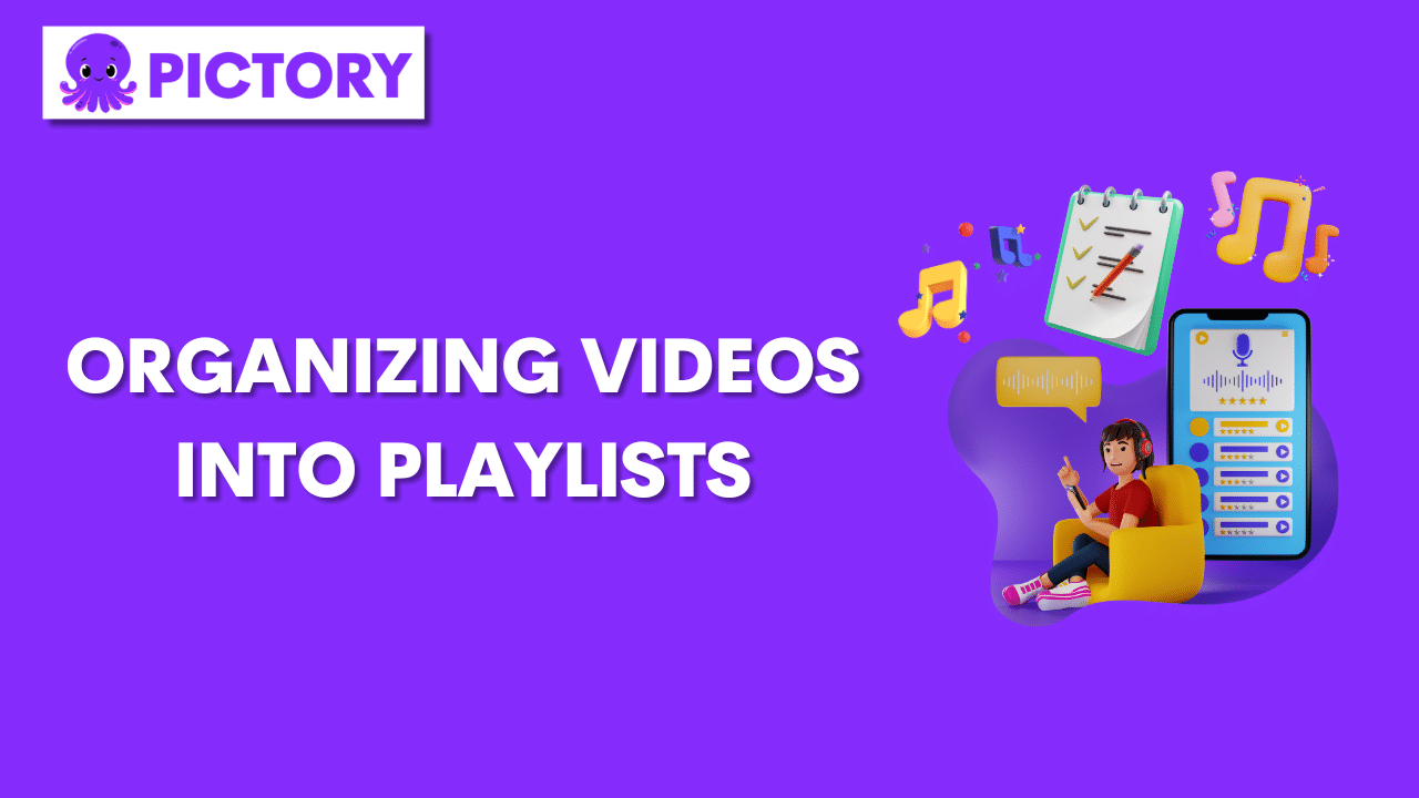 Organizing Videos into Playlists