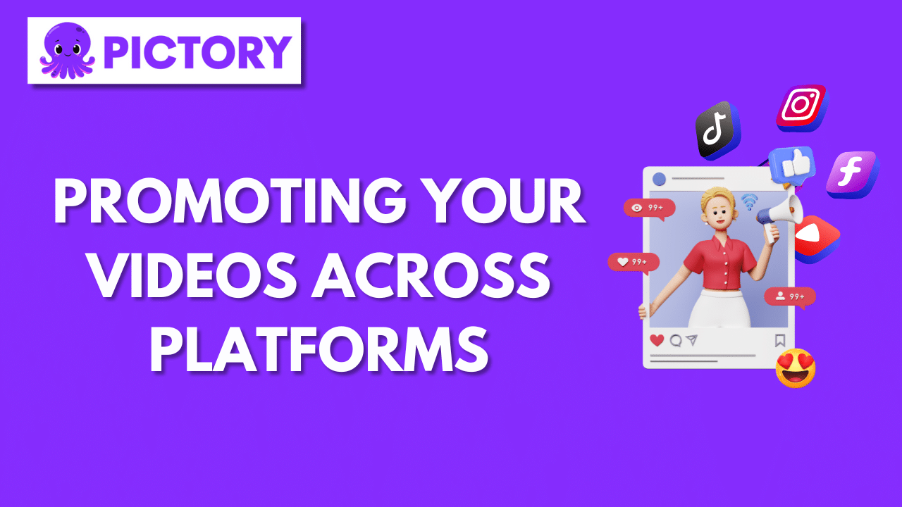 Promoting Your Videos Across Platforms