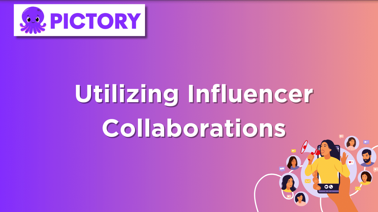 Utilizing Influencer Collaborations