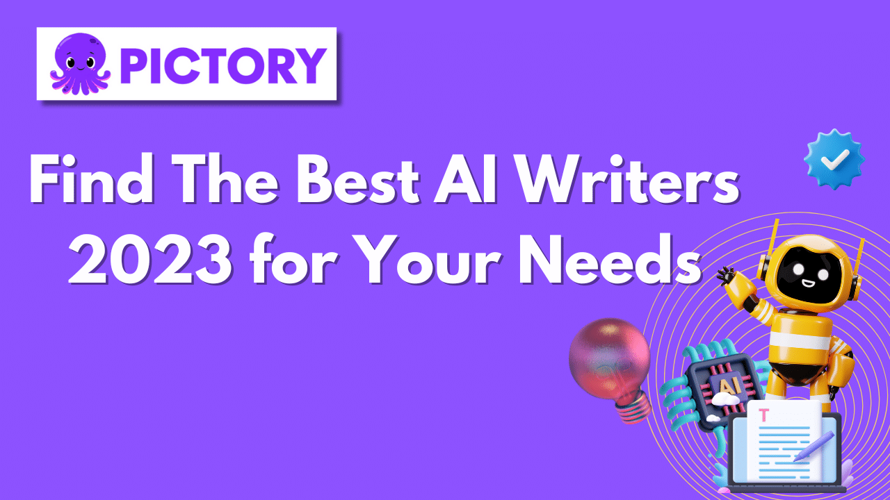 Article - Find The Best AI Writers 2023 for Your Needs