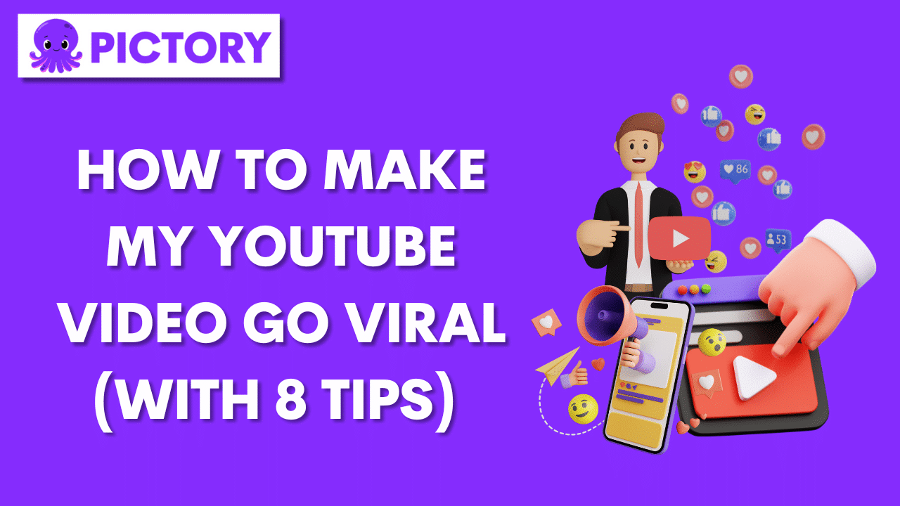 How to Make My YouTube Video Go Viral (with 8 Tips)