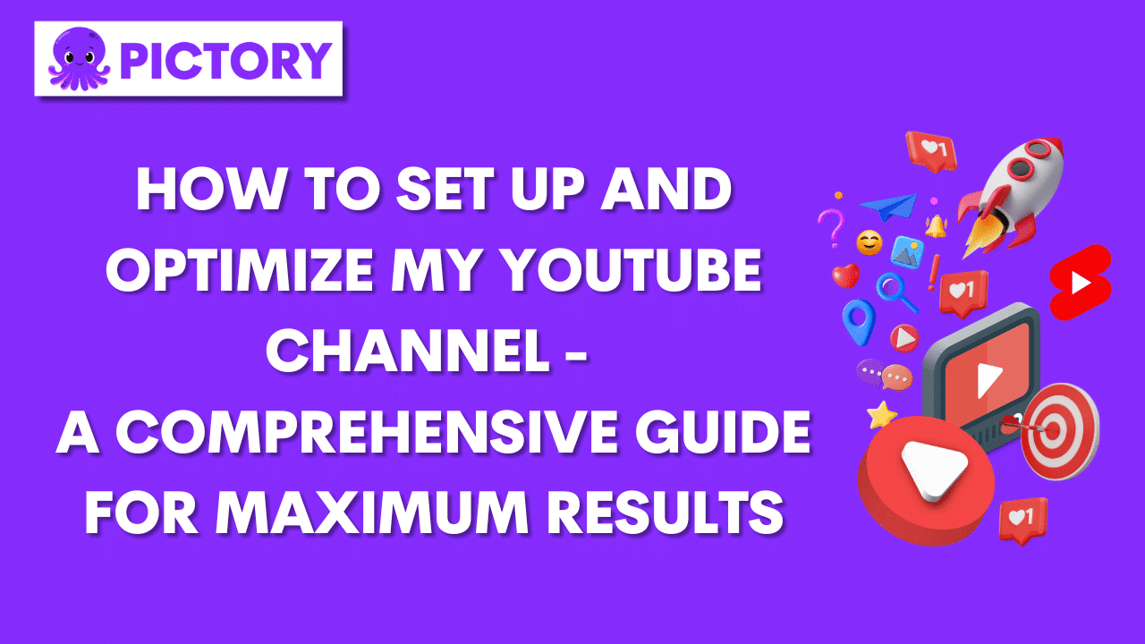 How To Set Up And Optmize My YouTube Channel