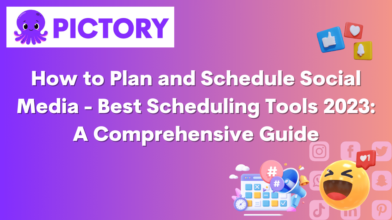 Article - How to Plan and Schedule Social Media – Best Scheduling Tools 2023
