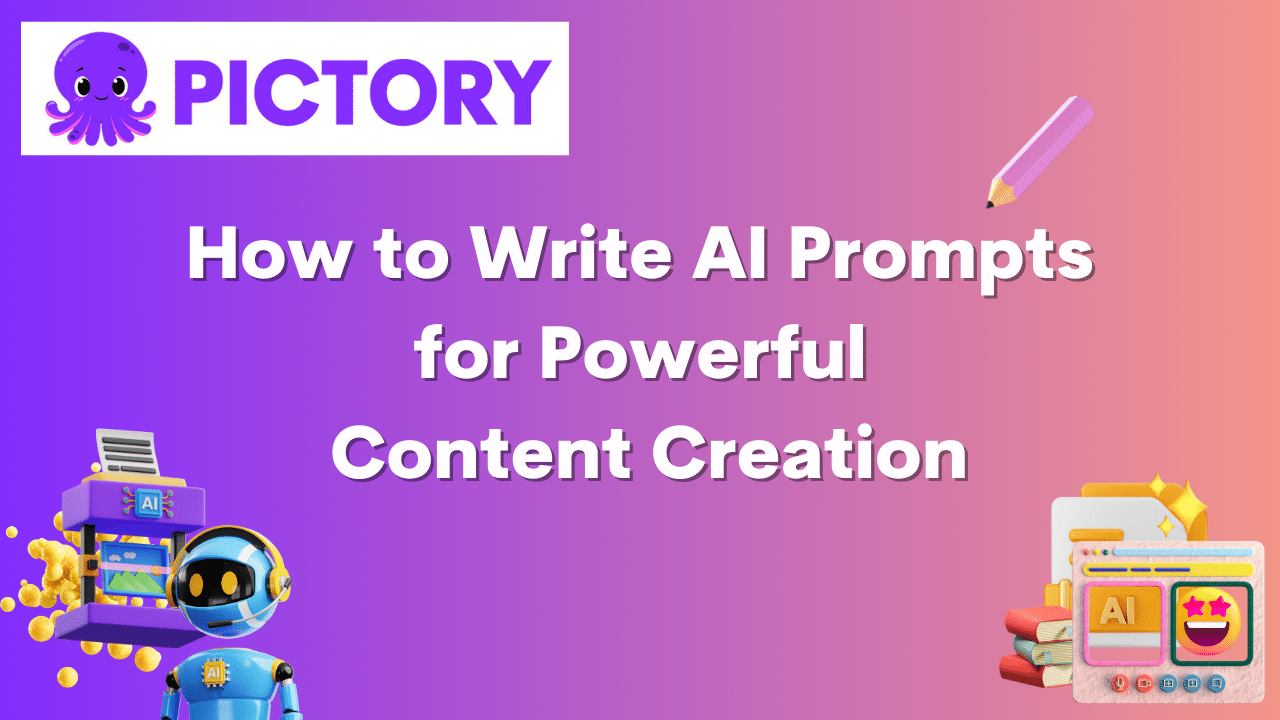 How to Write AI Prompts for Powerful Content Creation