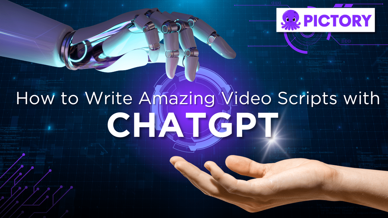 How to Write Amazing Video Scripts with ChatGPT: A Comprehensive Guide