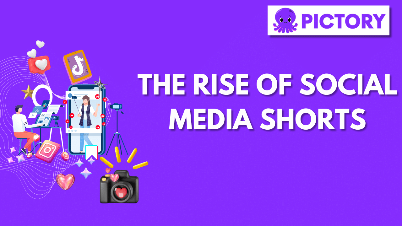 The Rise of Social Media Shorts