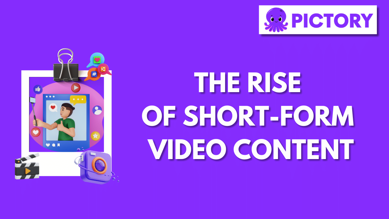 Short-Form Video Content