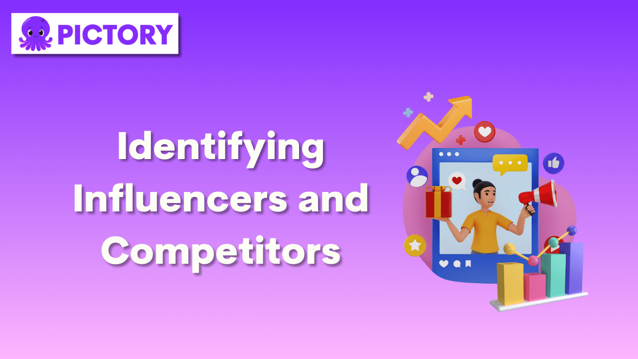 Identifying Influencers and Competitors