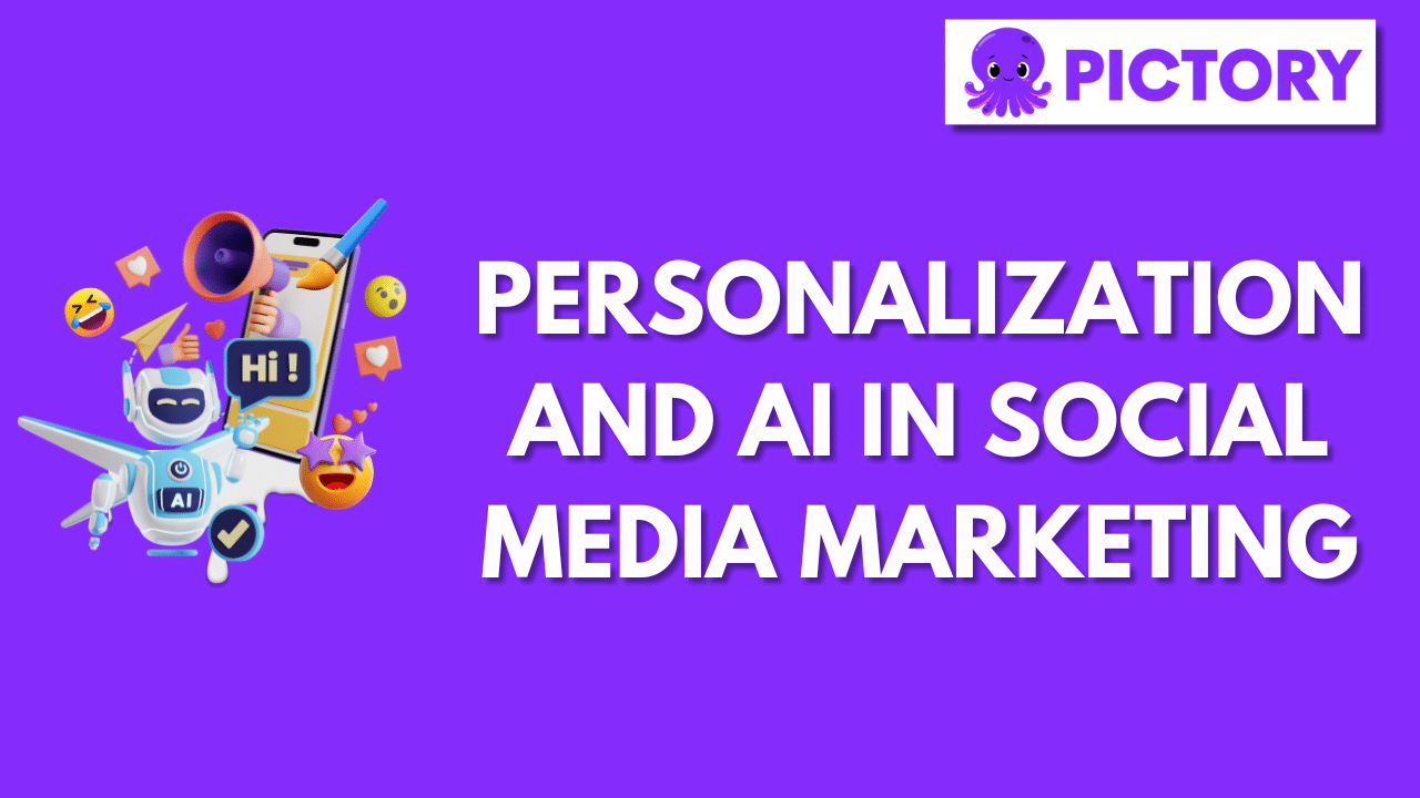 Personalization and AI in Social Media Marketing