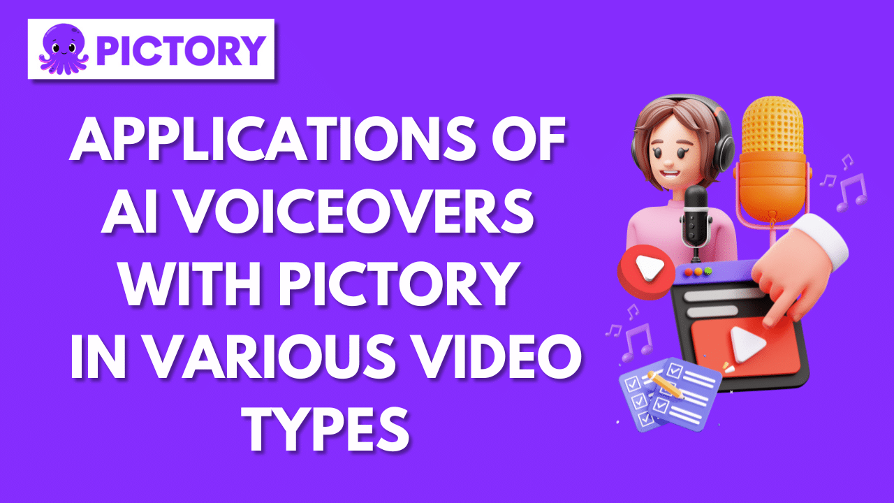Applications of AI Voiceovers with Pictory in Various Video Types
