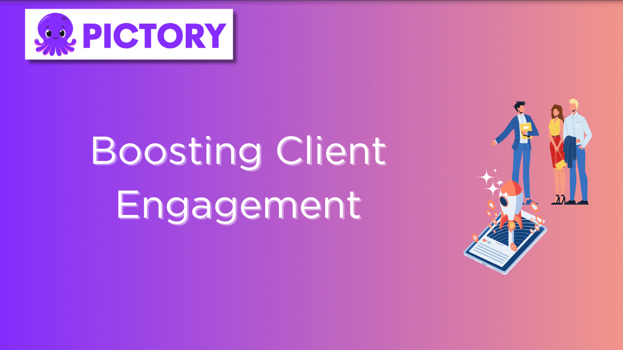 Boosting Client Engagement