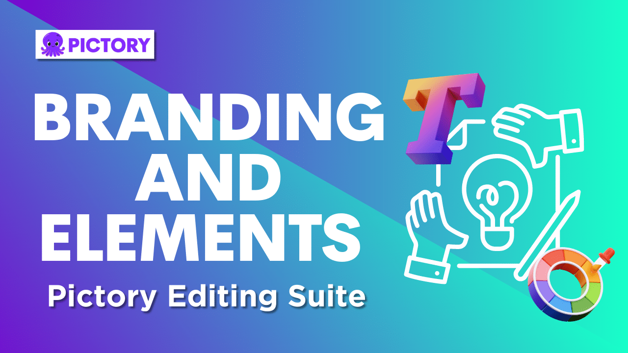 Add Branding And Elements To Videos – Pictory Online Video Editor