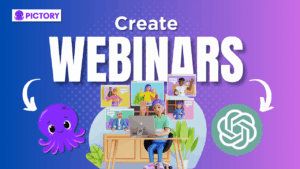 [Article] - Create And Edit A Webinar With Pictory and ChatGPT