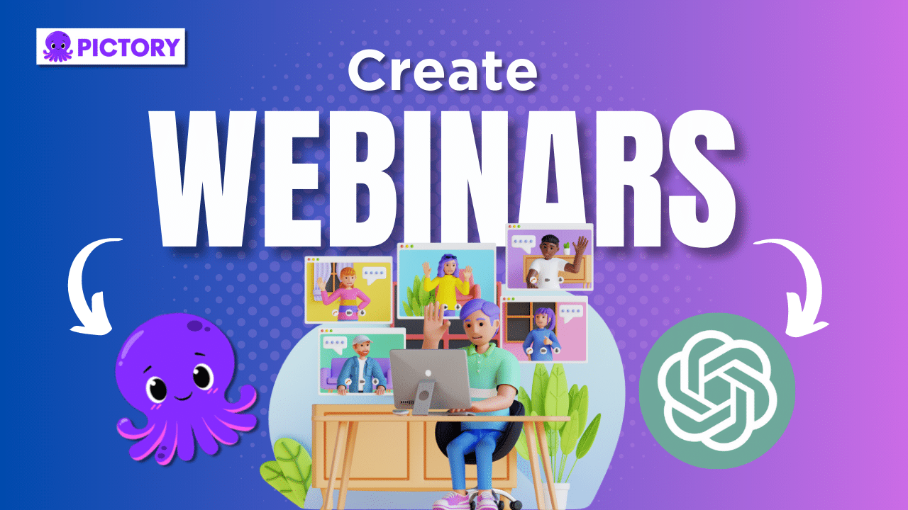 [Article] - Create And Edit A Webinar With Pictory and ChatGPT