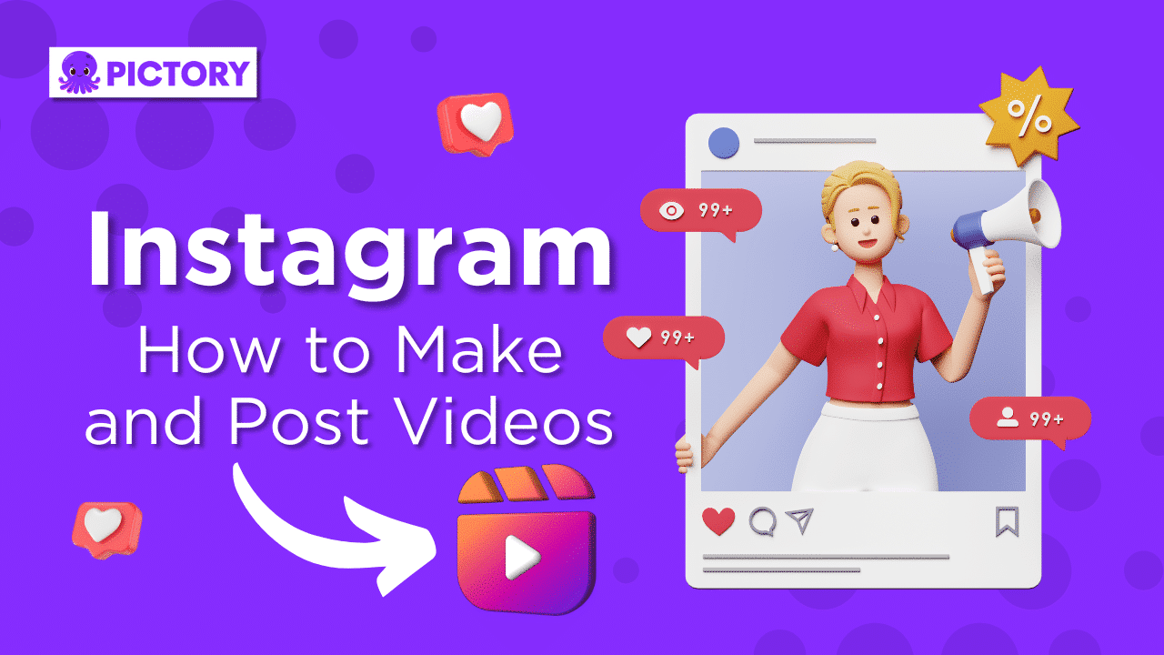 How-To Make and Post Videos On Instagram