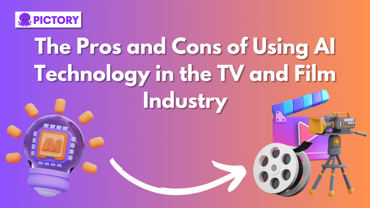 The pros and cons of using AI technology in the TV and film industry