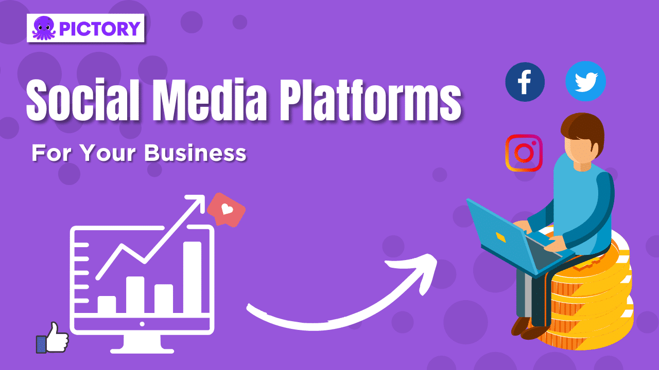 Which Social Media Platform Is Best For Your Business