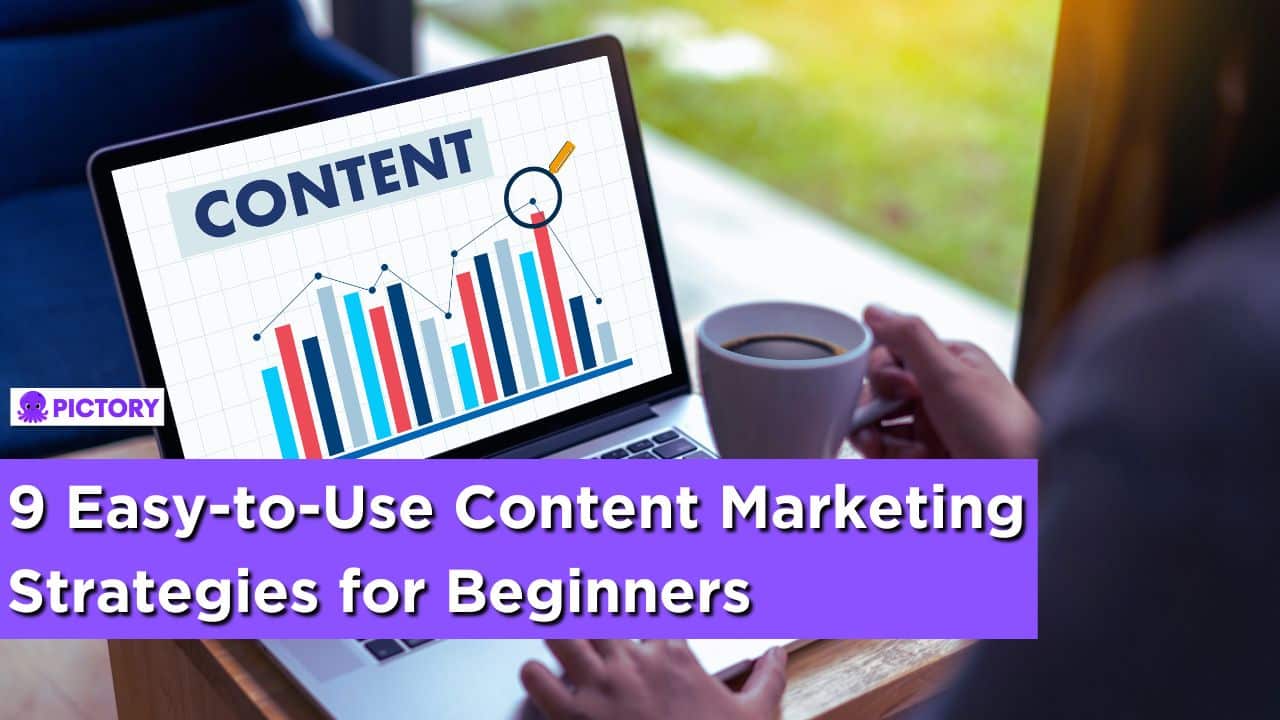 Easy to use content marketing strategies for beginner's