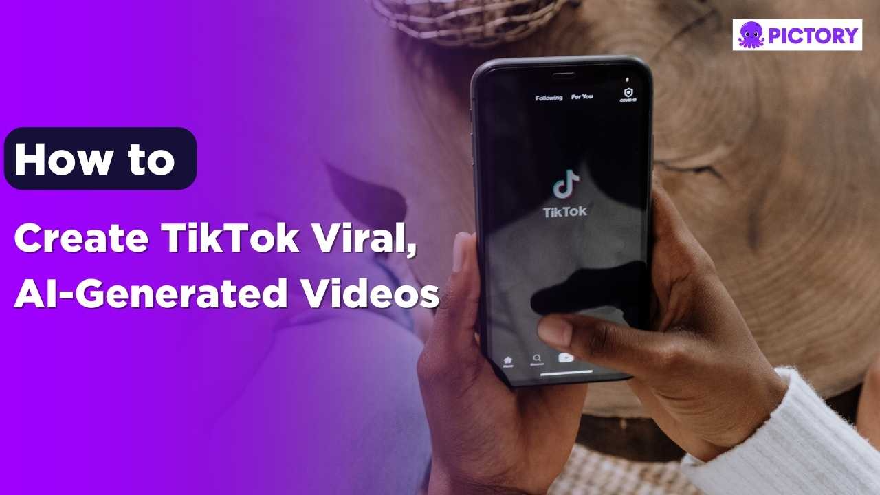 How to Create TikTok Viral, AI-Generated Videos