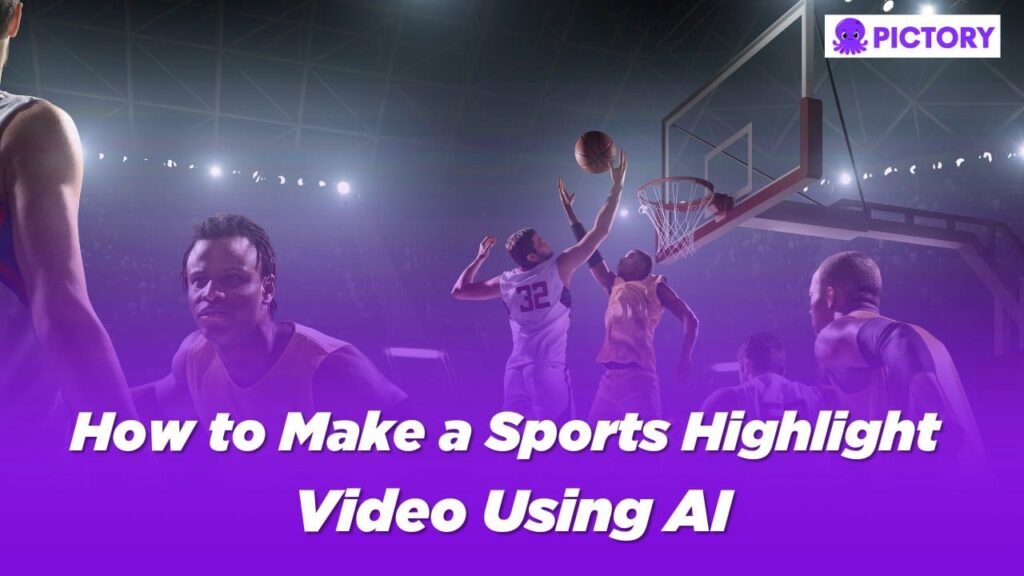How to Make a Sports Highlight Video Using AI