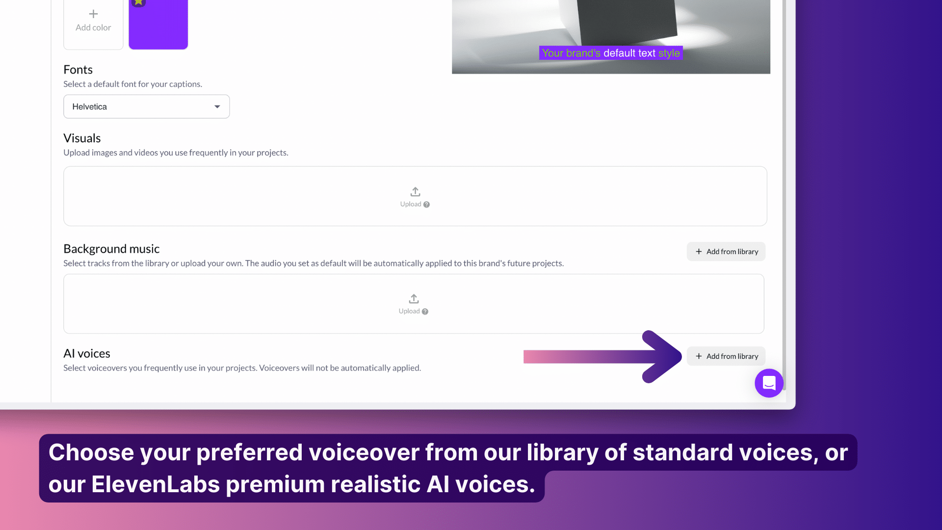standard voices, or our ElevenLabs premium realistic AI voices