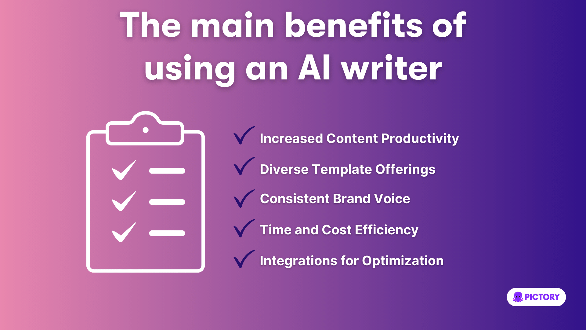 The main benefits of using an AI writer