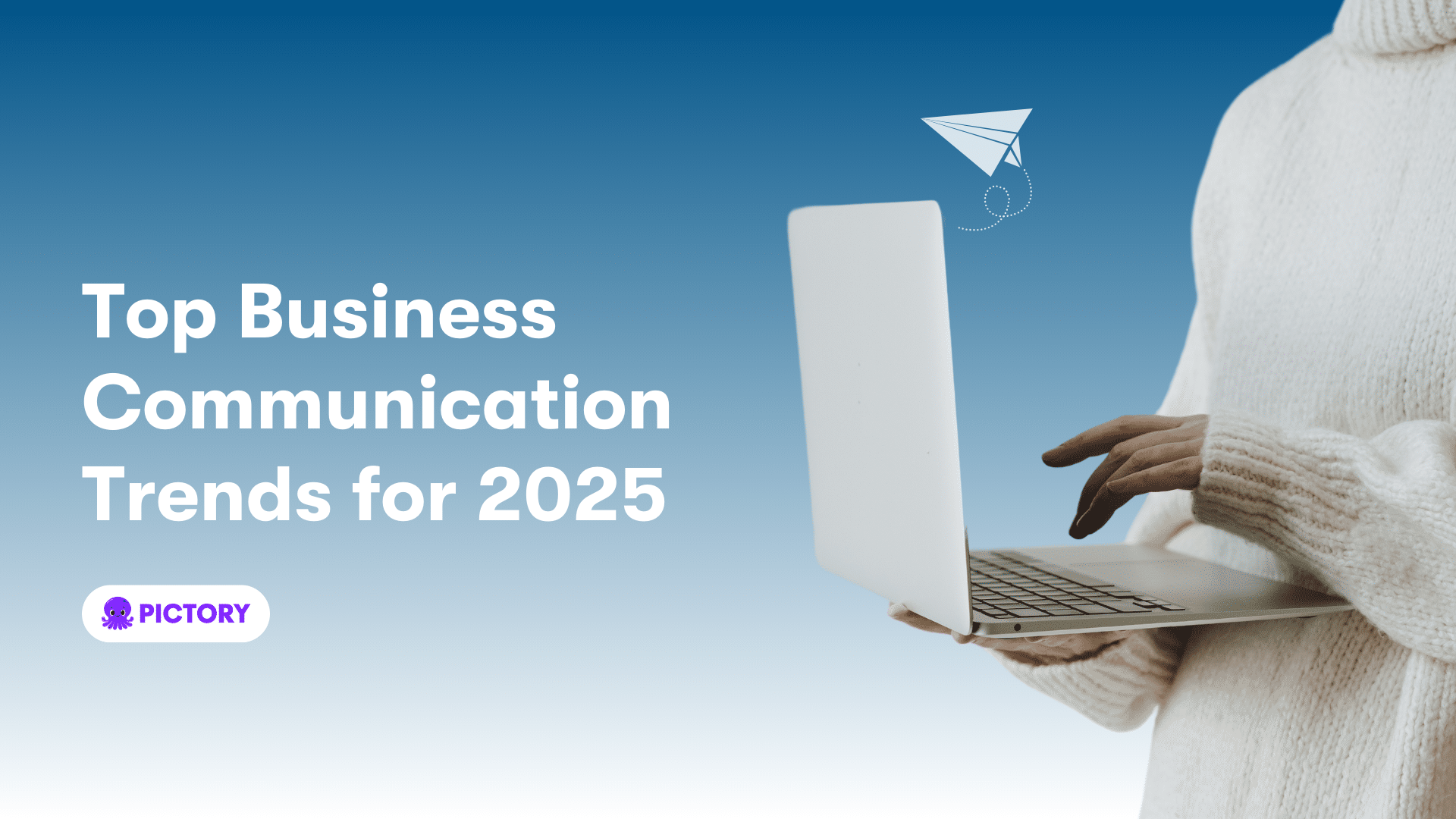Top Business Communication Trends for 2025