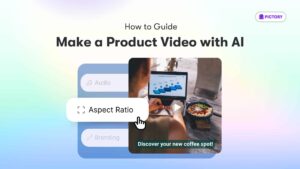 How to Make a Product Video with AI