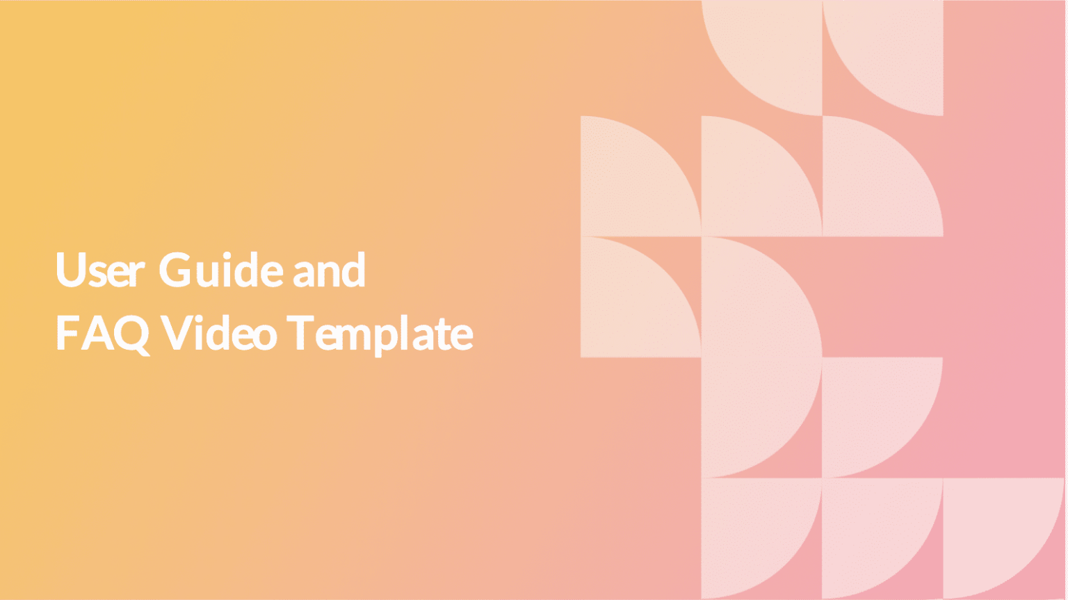 User Guide and FAQ - Video Template