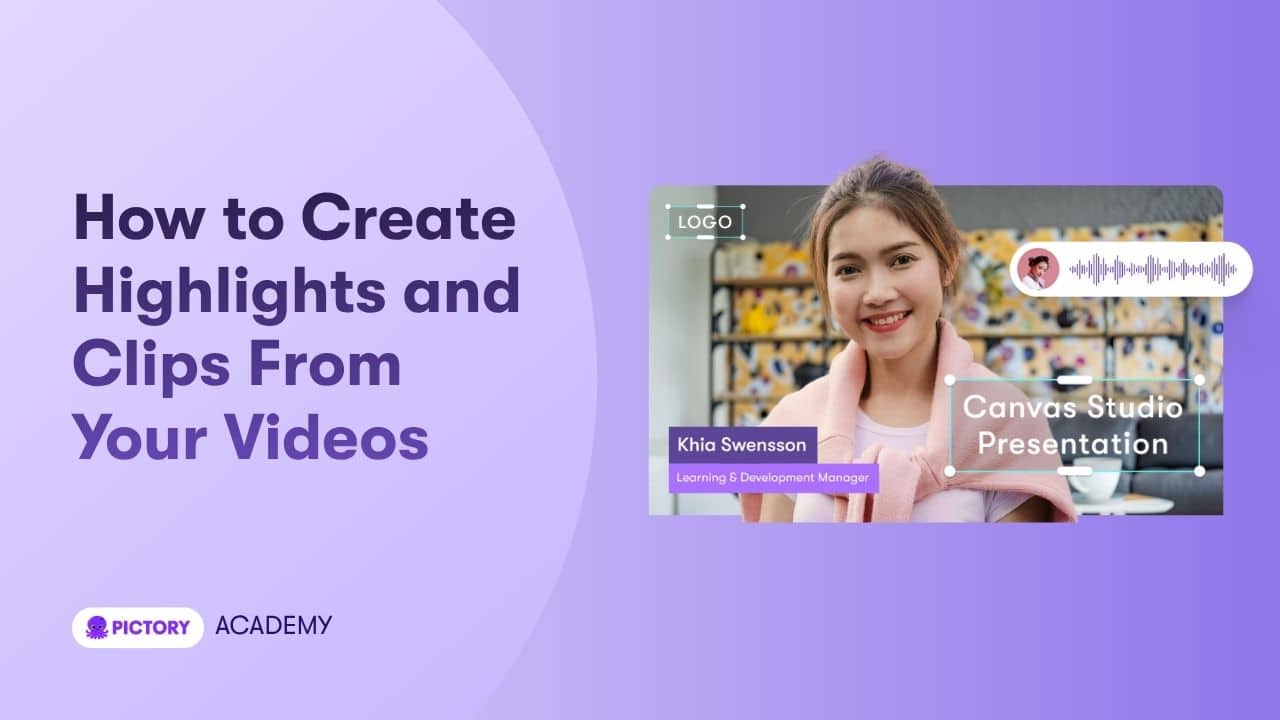 How to Create Highlights and Clips in Pictory AI