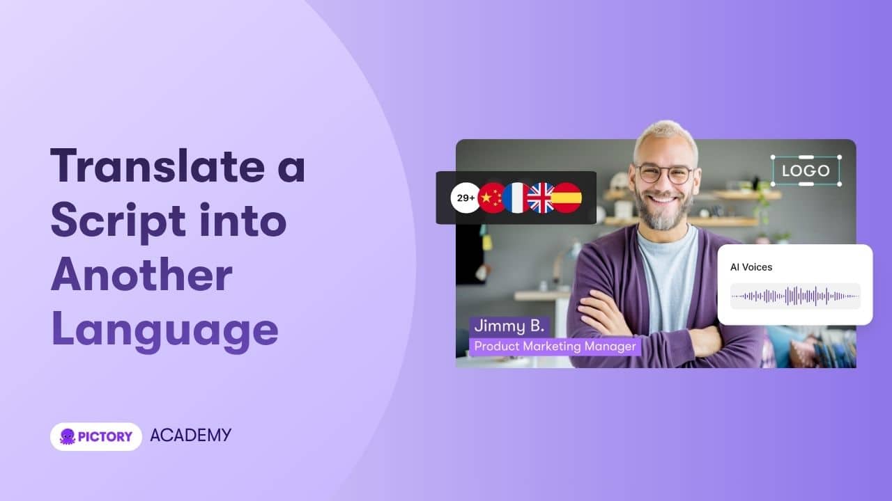 How to Translate a Script into Another Language with Pictory AI