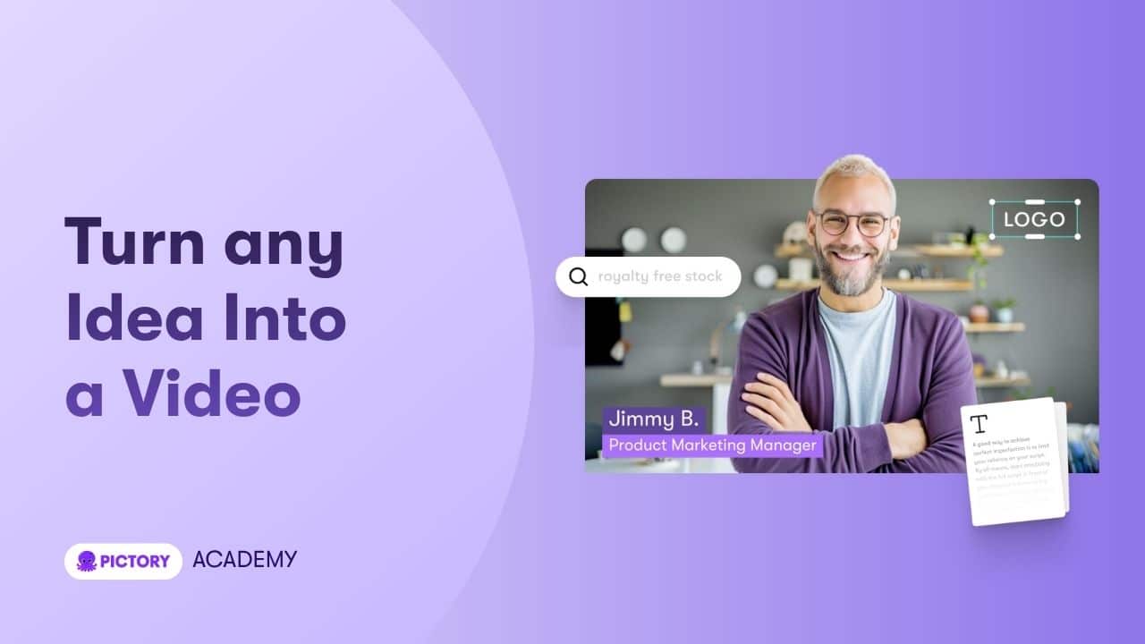 How to Turn an Idea Into a Video with Pictory AI