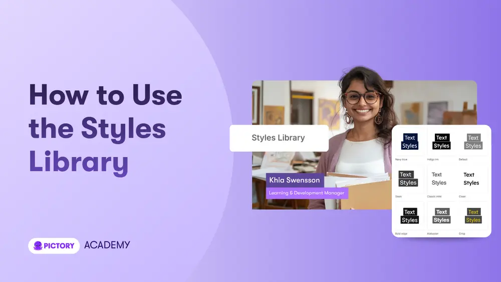 How to Use the Styles Library in Pictory AI