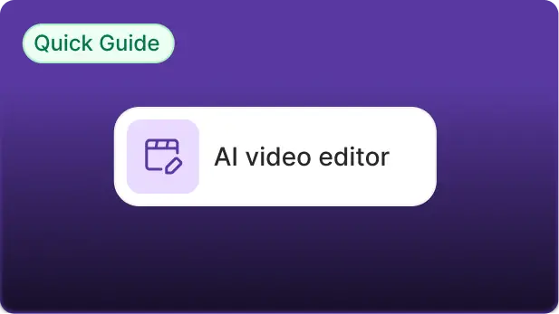 AI Video Editor QuickGuide